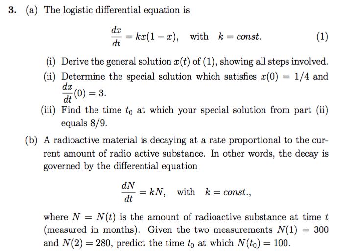 Solved 3. (a) The logistic differential equation is dx | Chegg.com