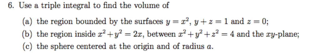 Solved Use a triple integral to find the volume of (a) the | Chegg.com