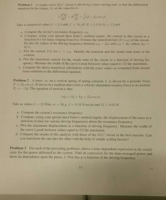 Solved Problem 1 A Simple Series Rlc Circuit Is Driven By A 