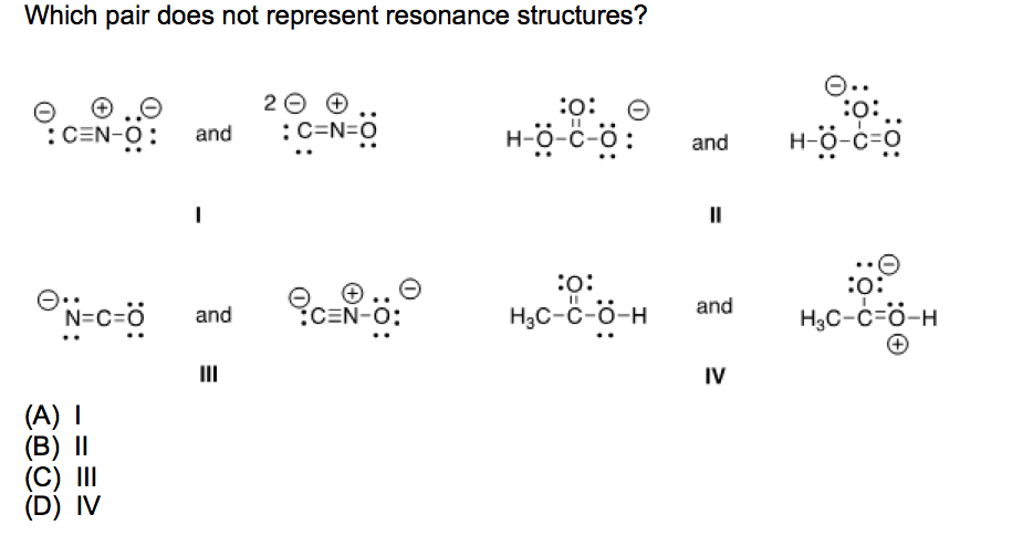 Solved Which pair does not represent resonance structures? | Chegg.com