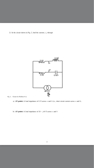 Solved In the circuit shown in Fig. 2 find the currents i_L | Chegg.com
