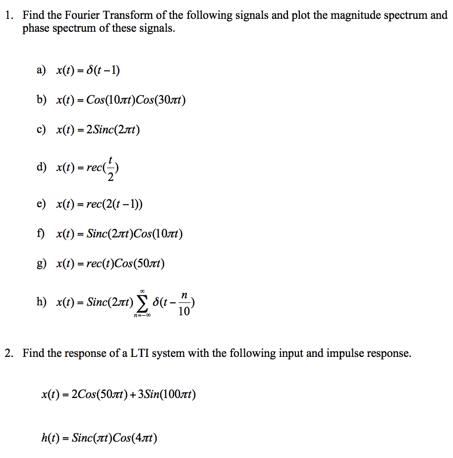 Solved Find The Fourier Transform Of The Following Signals | Chegg.com