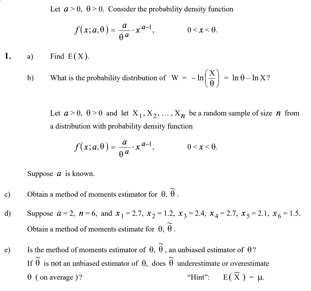 Solved Let a > 0, θ > O. Consider the probability density | Chegg.com