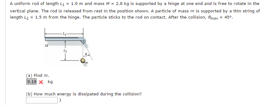 Solved A Uniform Rod Of Length L1 1 9 M And Mass M 2 8