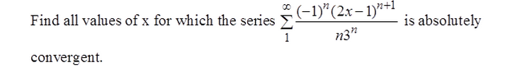 Solved Find all values of x for which the series infinity Xi | Chegg.com