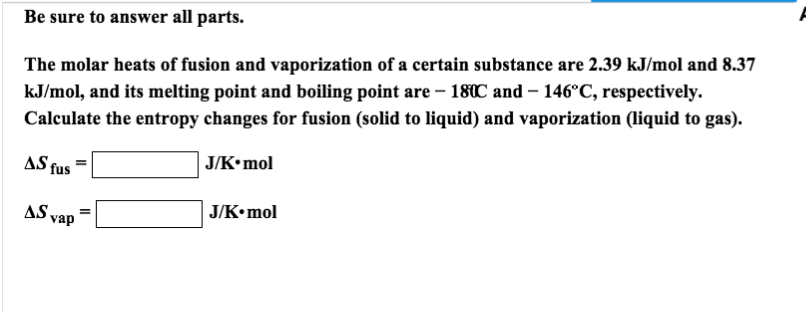 Solved Be sure to answer all parts. The molar heats of | Chegg.com