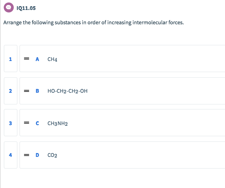Solved Q1105 Arrange The Following Substances In Order Of 4270