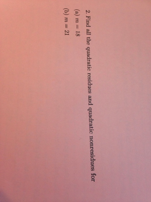 Solved Find All The Quadratic Residues And Quadratic Non | Chegg.com