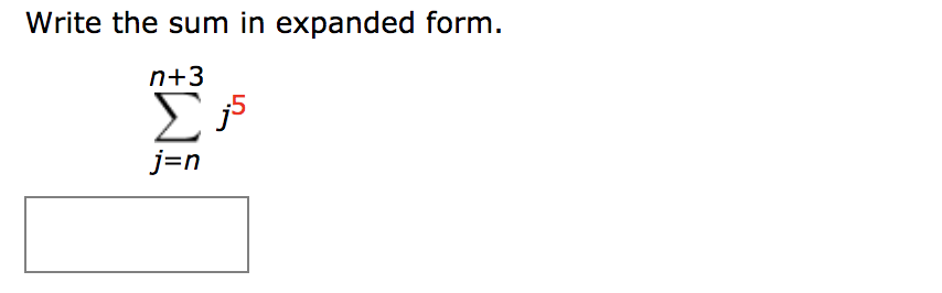 Solved Write The Sum In Expanded Form N 3 5 J n Chegg