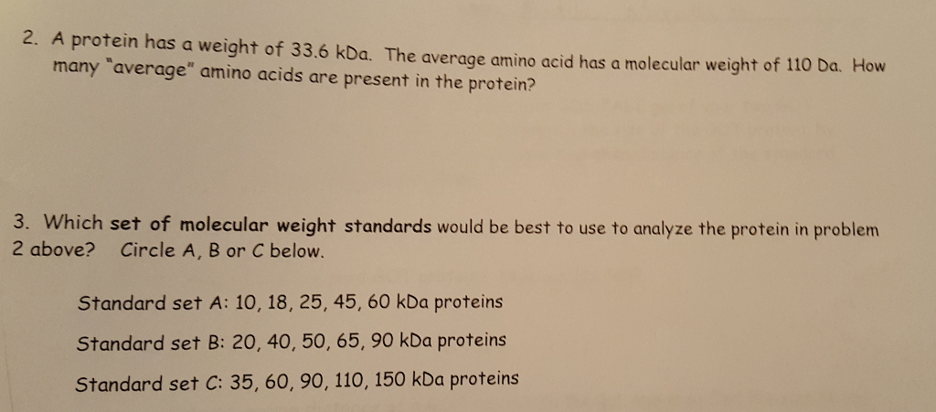 Solved A protein has a weight of 33.6 kDa. The average amino | Chegg.com