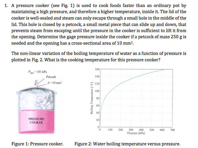 Solved A pressure cooker (see Fig. 1) is used to cook foods