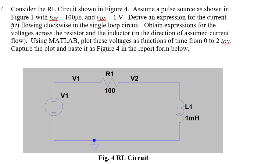 Solved Consider the RL Circuit shown in Figure 4. Assume a | Chegg.com