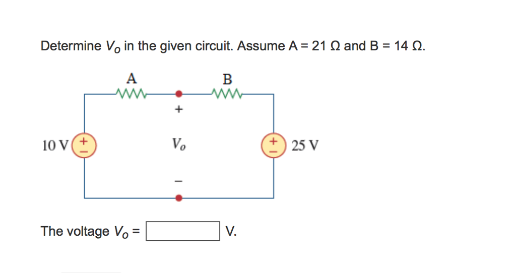 Solved Determine Vo In The Given Circuit. Assume A= 21 Ω And | Chegg.com