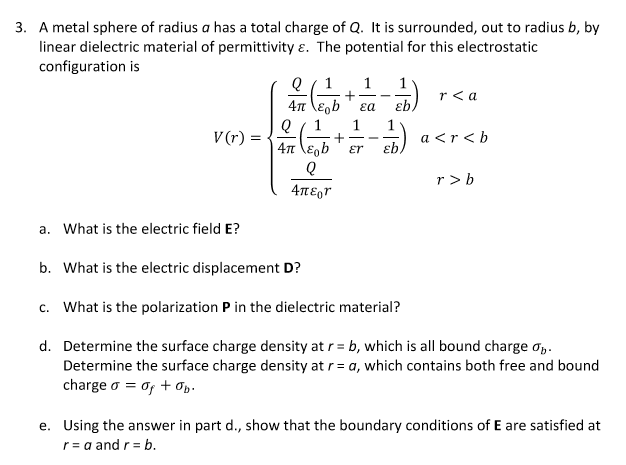 Solved A metal sphere of radius a has a total charge of Q. | Chegg.com