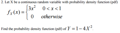 Solved Let X be a continuous random variable with | Chegg.com