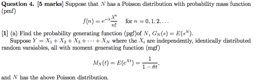 Solved Question 4. [5 marks] Suppose that N has a Poisson | Chegg.com