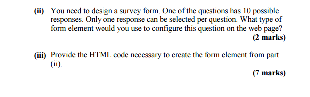 Solved You need to design a survey form. One of the | Chegg.com