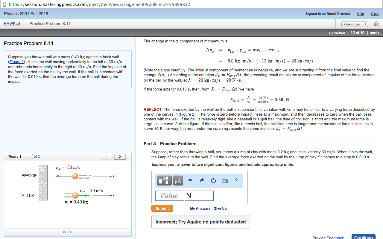 Solved Suppose you throw a ball with mass 0.40 kg against a
