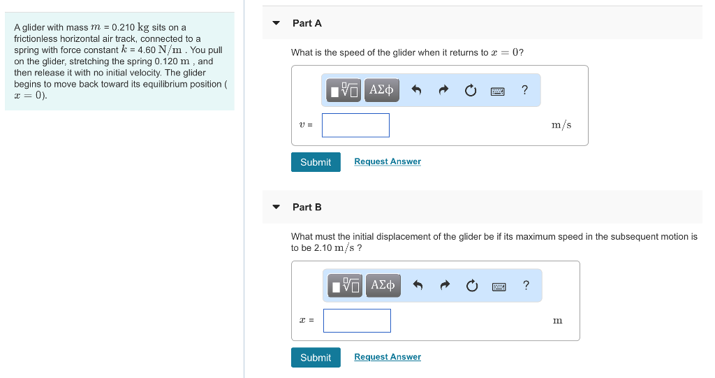 Solved Part A A glider with mass m 0.210 kg sits on a