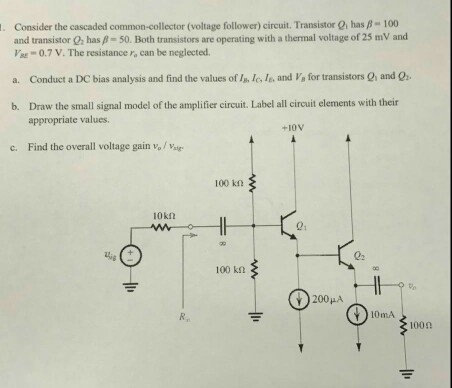 Solved Consider the cascaded common-collector (voltage | Chegg.com