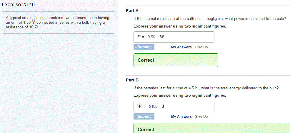 Exercise 25.46 A typical small flashlight contains | Chegg.com