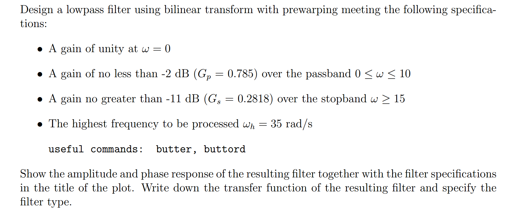 Solved Design a lowpass filter using bilinear transform with | Chegg.com