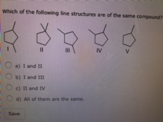 Solved Which of the following line structures are of the | Chegg.com
