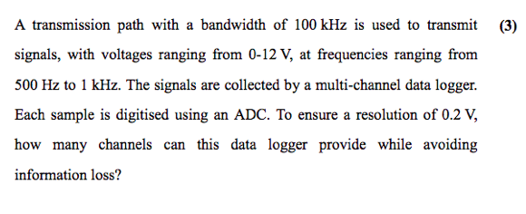 Solved A transmission path with a bandwidth of 100 kHz is | Chegg.com