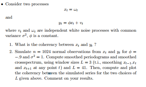 Consider two process xt = omega t and yt = phi xt + | Chegg.com