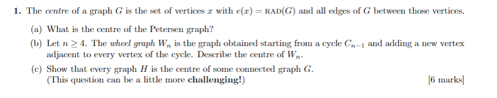 Centre Graph Solved 1. The centre of a graph G is the set of vertices 1 | Chegg.com