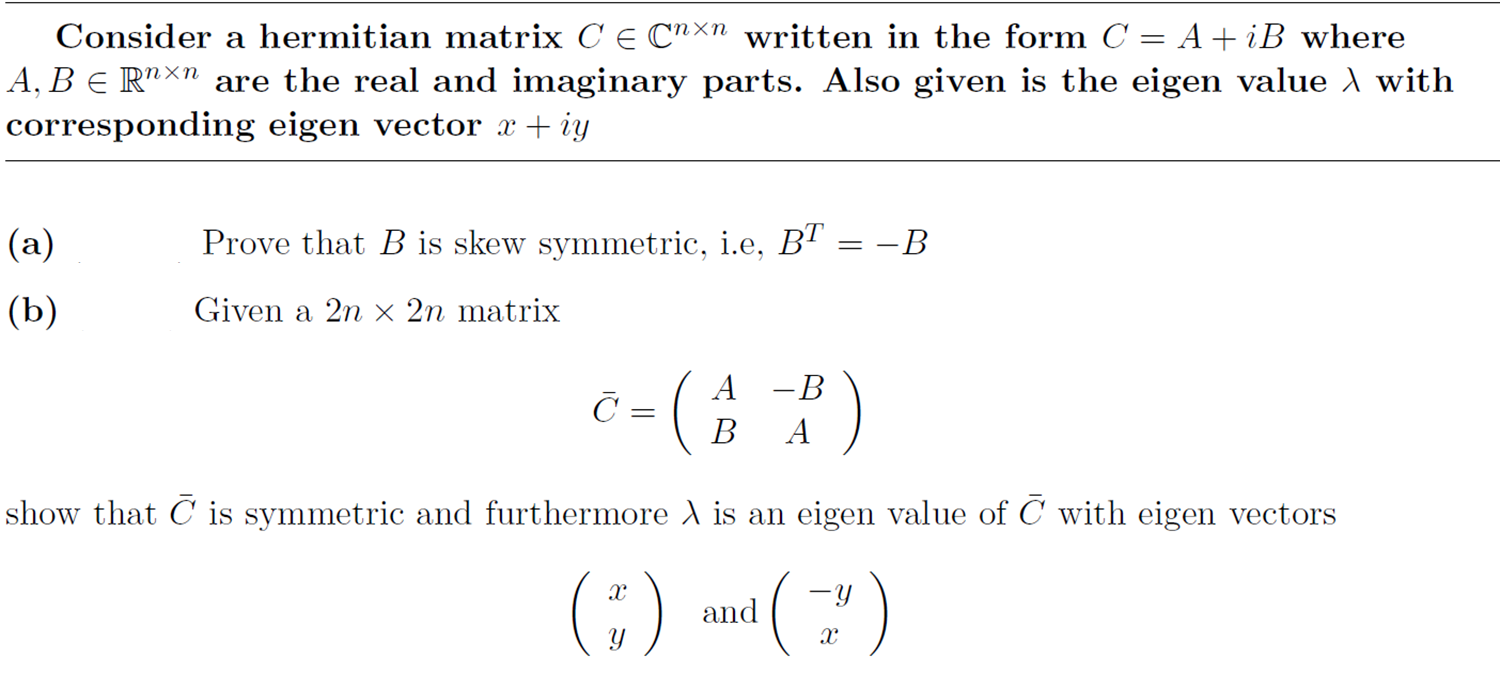 Solved Consider A Hermitian Matrix C C^n Times N Written In | Chegg.com