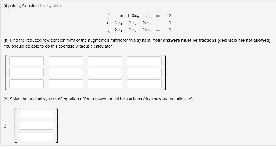 Solved 4 points Consider the system 2x1 2x2 3x3 Chegg