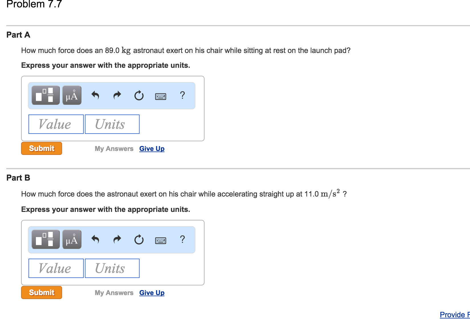 Solved How much force does an 89.0 kg astronaut exert on his