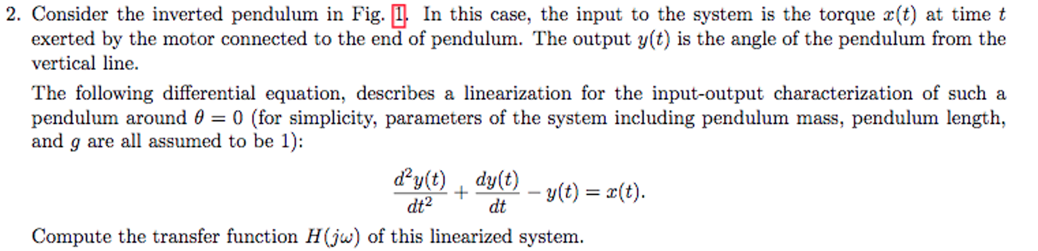 Solved Consider the inverted pendulum in Fig. 1, in this | Chegg.com