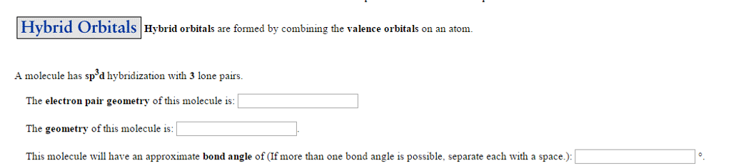 Solved A molecule has sp^3 d hybridization with 3 lone | Chegg.com