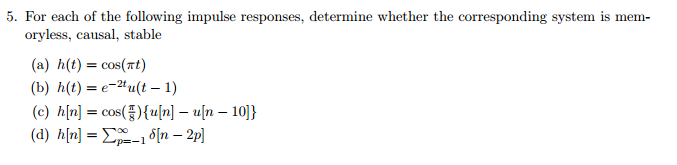 Solved For each of the following impulse responses, | Chegg.com