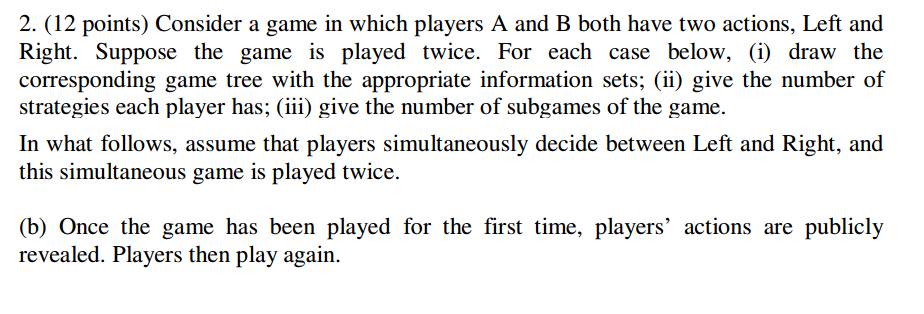 Consider A Game In Which Players A And B Both Have | Chegg.com