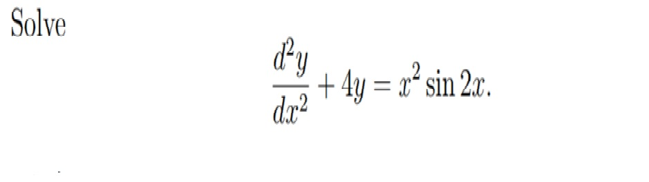 solved-solve-d-2y-dx-2-4y-x-2-sin-2x-chegg