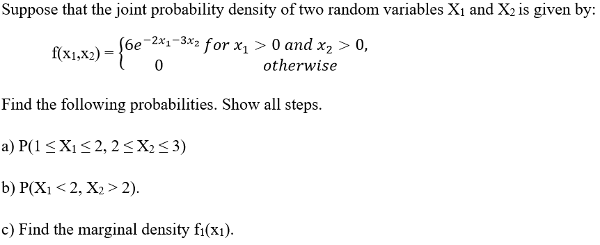 Solved Suppose that the joint probability density of two | Chegg.com