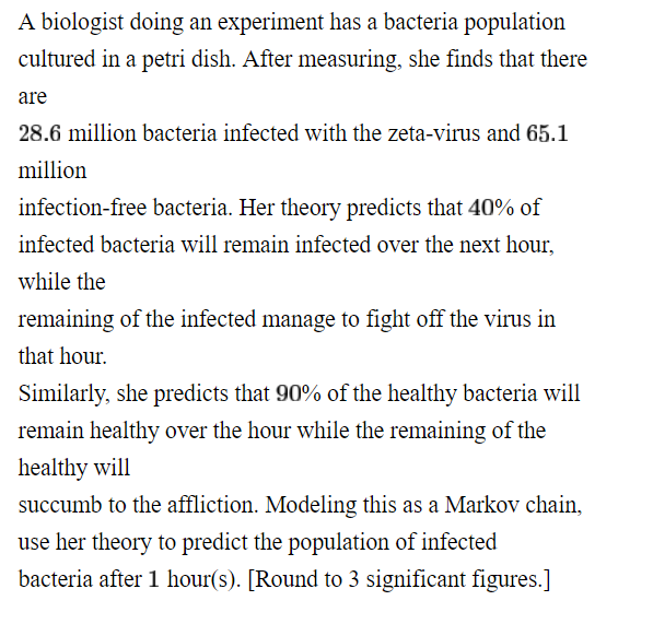 Solved A biologist doing an experiment has a bacteria | Chegg.com