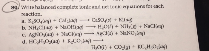 Solved Write balanced complete ionic and net ionic equations | Chegg.com