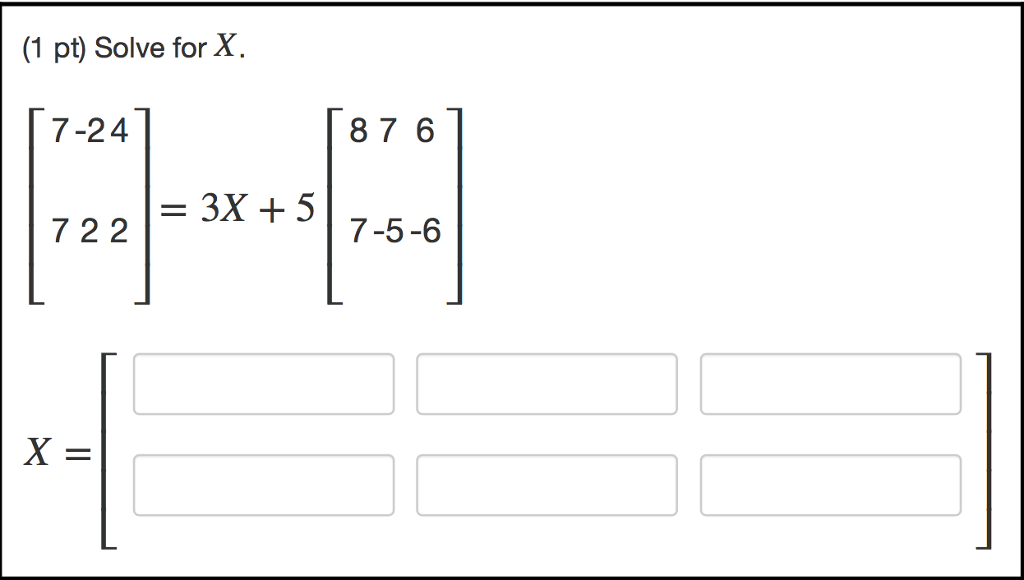 Solved Solve For X 7 24 7 22 3X 5 8 7 6 7 5 6 X Chegg
