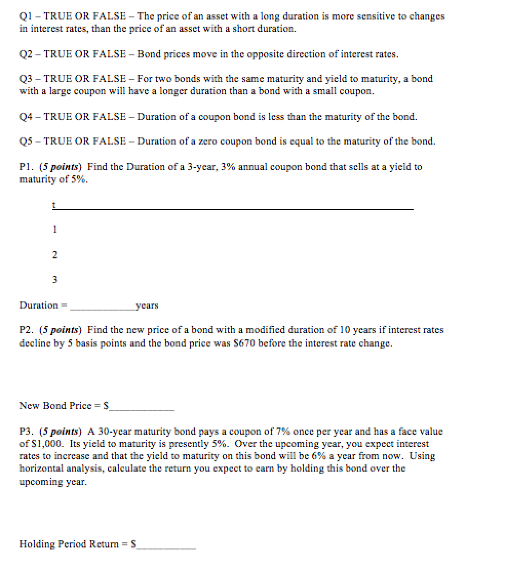 Solved Q1 TRUE OR FALSE The price of an asset with a long