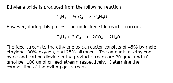 Solved Ethylene oxide is produced from the following Chegg