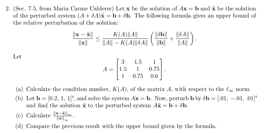 Solved Let X Be The Solution Of Ax = B And X Be The Solution | Chegg.com