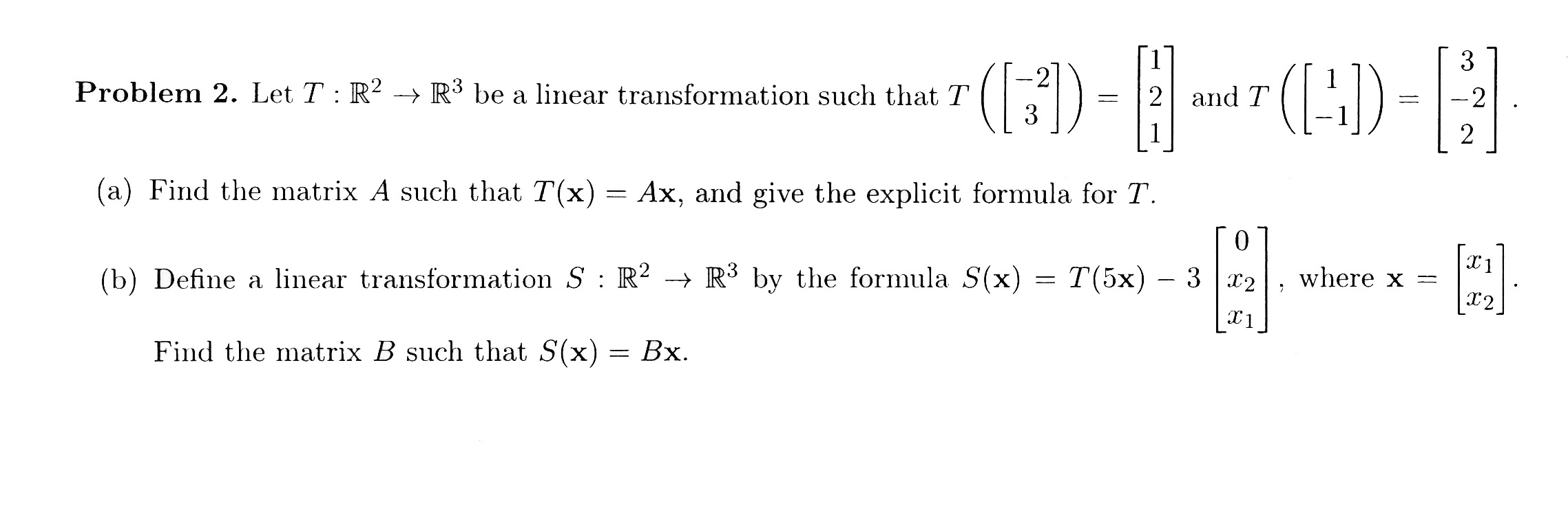 Let T R2 R3 be a linear transformation such that