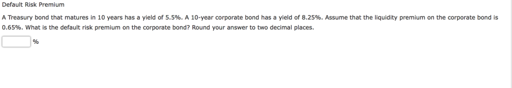 solved-default-risk-premium-a-treasury-bond-that-matures-in-chegg