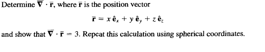 Nabla R Math Solved Determine nabla middot r, where r is the position | Chegg.com
