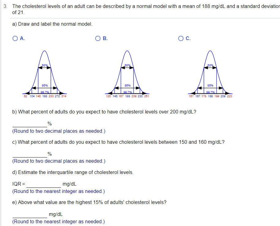 Solved 3. The cholesterol levels of an adult can be