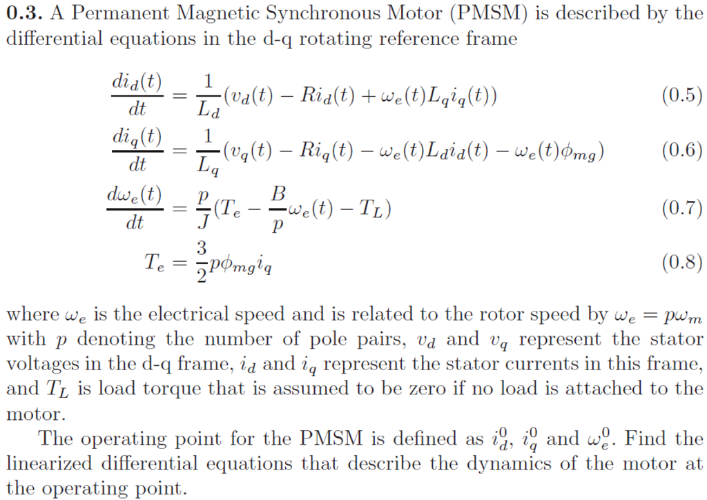 A Permanent Synchronous Motor (PMSM) is